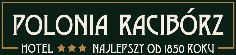 Hotel Polonia Racibórz — trzy gwiazdki, od 1850 roku